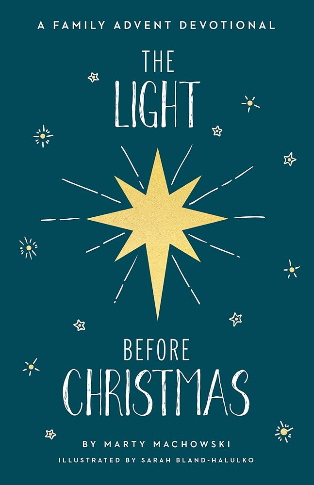 The Light Before Christmas by Marty Machowski