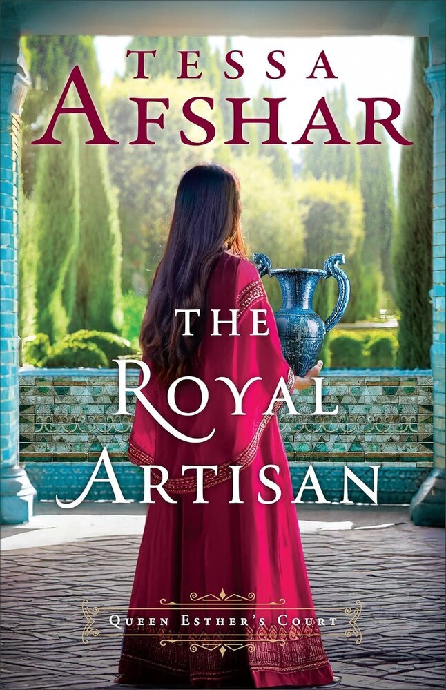 Queen Esther's Court Series #02: The Royal Artisan