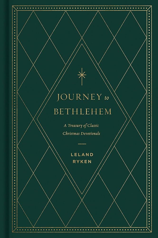 Journey to Bethlehem: A Treasury of Classic Christmas Devotionals