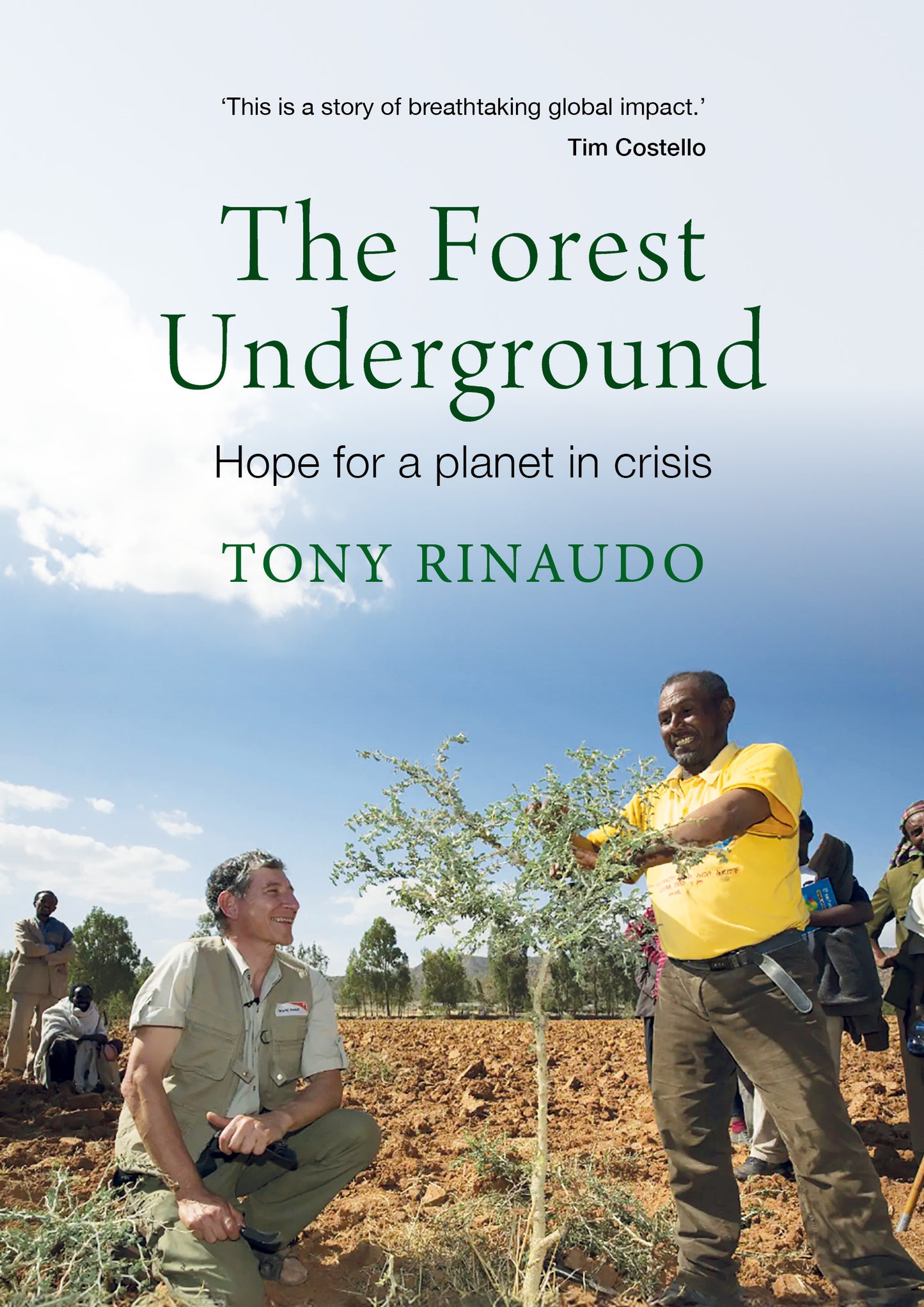 The Forest Underground by Tony Rinaudo