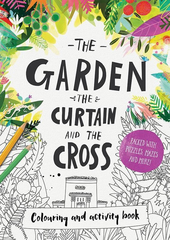 Garden, the Curtain and the Cross, The: Colouring and Activity Book
