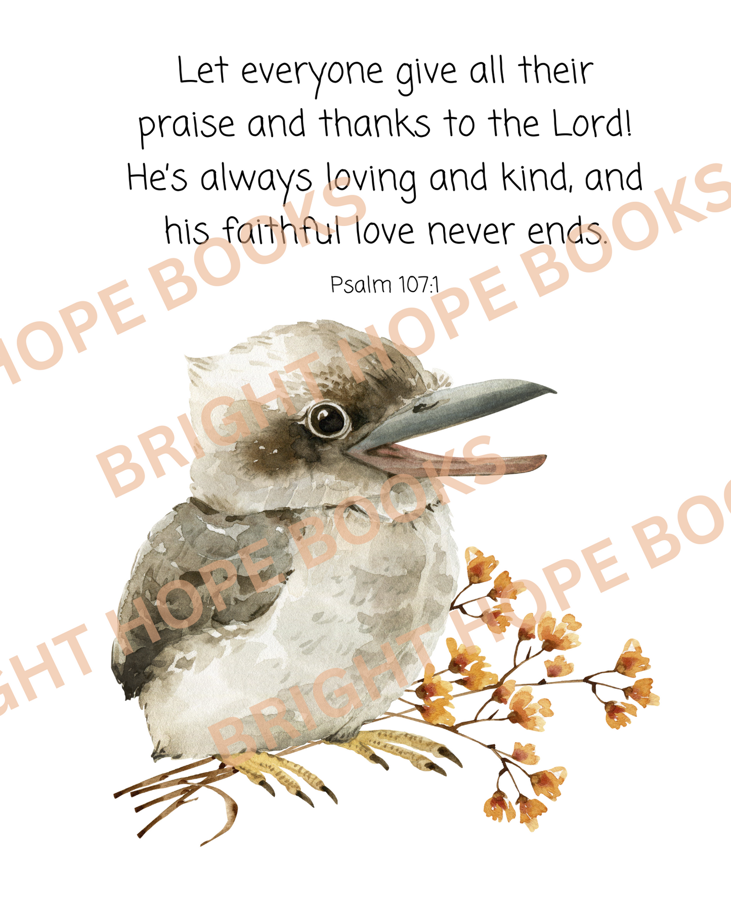 Scripture Print Digital Download: Psalm 107:1 Watercolor Kookaburra
