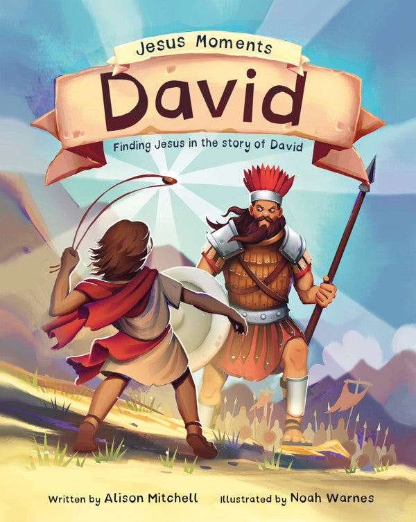 Jesus Moments: David: Finding Jesus in the Story of David by Alison Mitchell