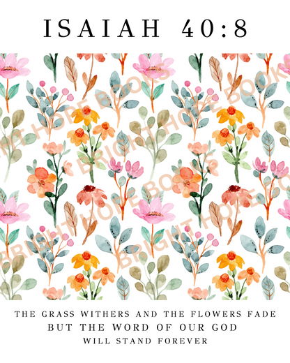 Isaiah 40:8 Scripture Print Digital Download - Floral Design