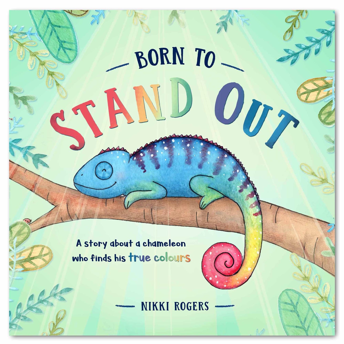 Born to Stand Out by Nikki Rogers - Hardback