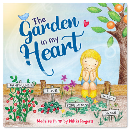 The Garden in My Heart - Hardcover