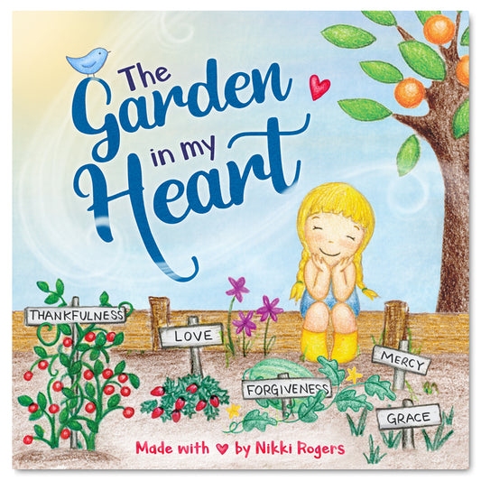 The Garden in My Heart - Hardcover