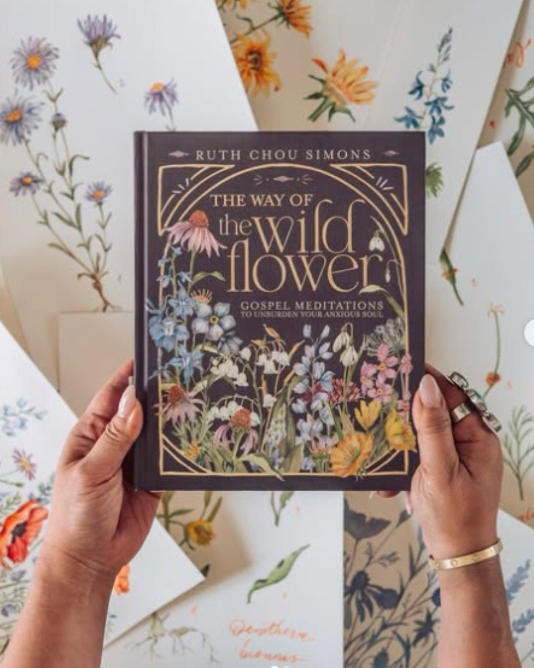 The Way of the Wildflower: Gospel Meditations to Unburden Your Anxious Soul