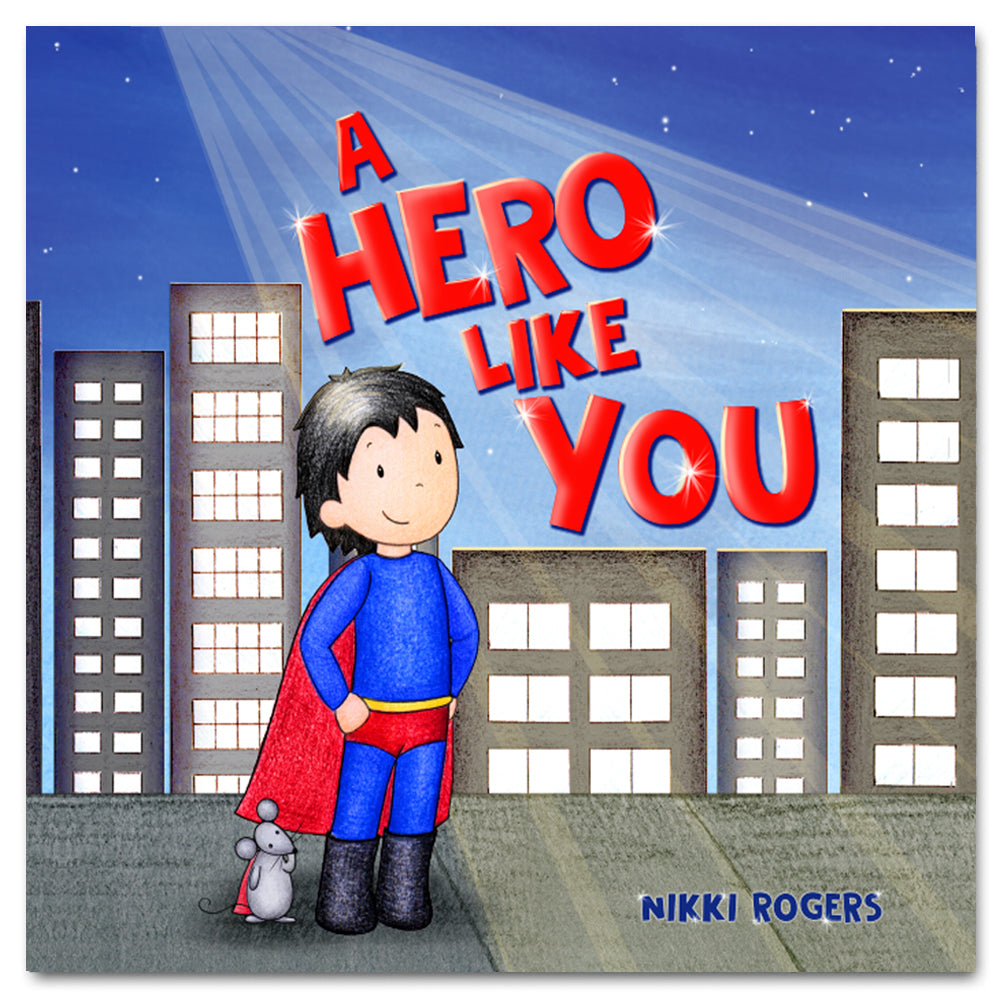 A Hero Like You - Hardcover