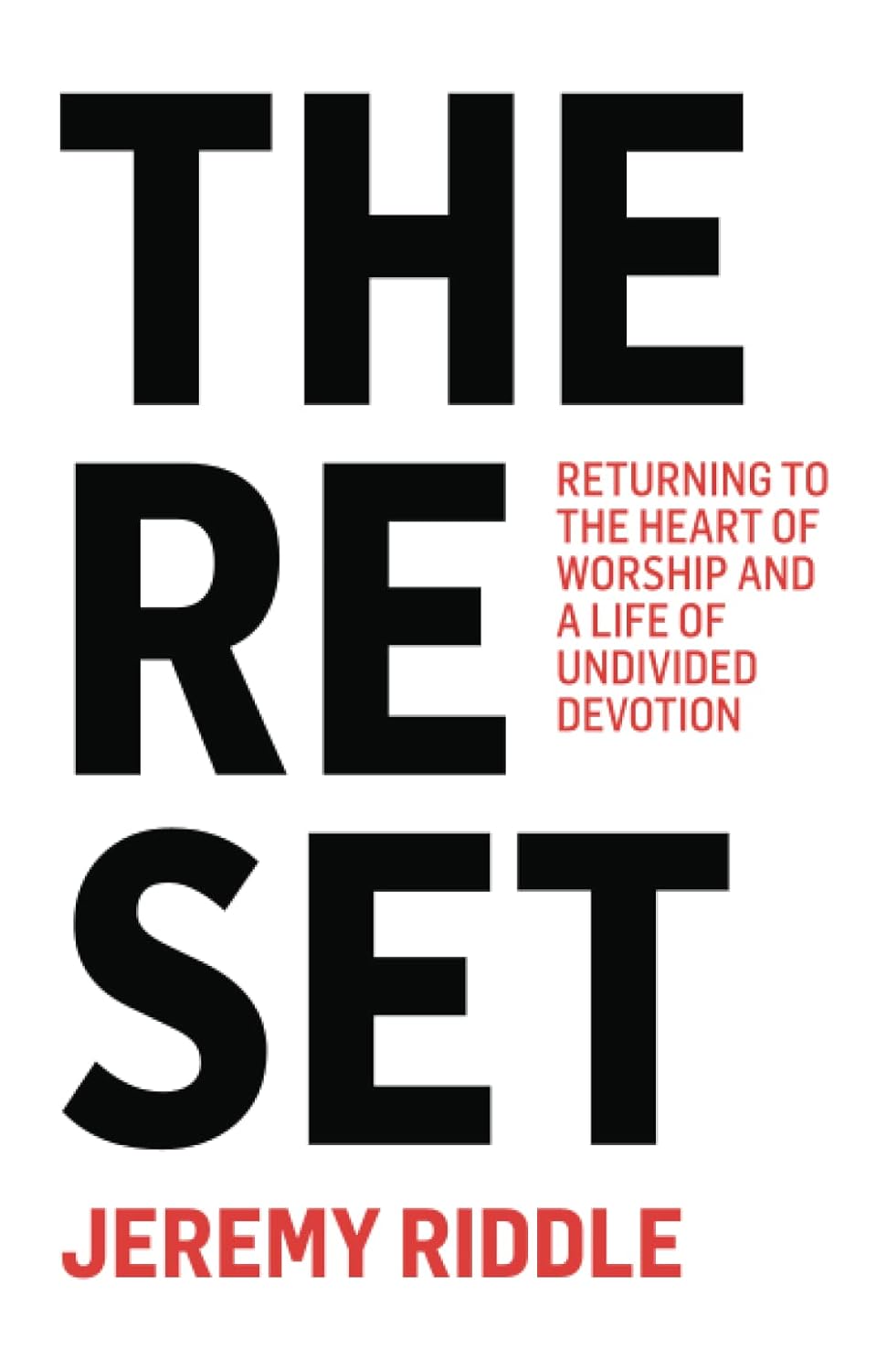 The Reset - Jeremy Riddle