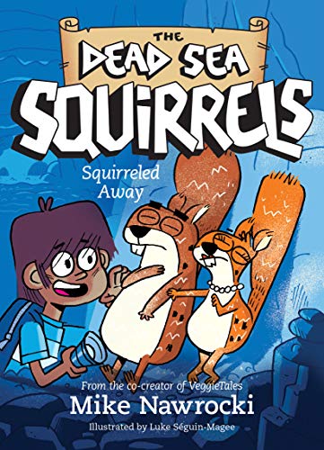 The Dead Sea Squirrels: Book 1, Squirreled Away