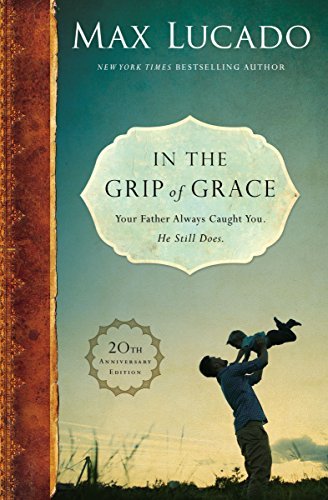 In the Grip of Grace (20th Anniversary Edition)