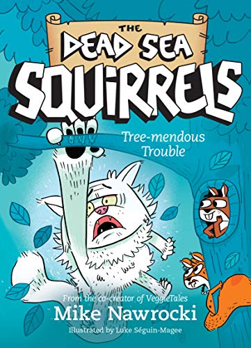 The Dead Sea Squirrels: Book 5, Treemendous Trouble