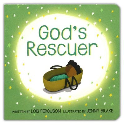 God's Rescuer Board Book By Lois Furgeson