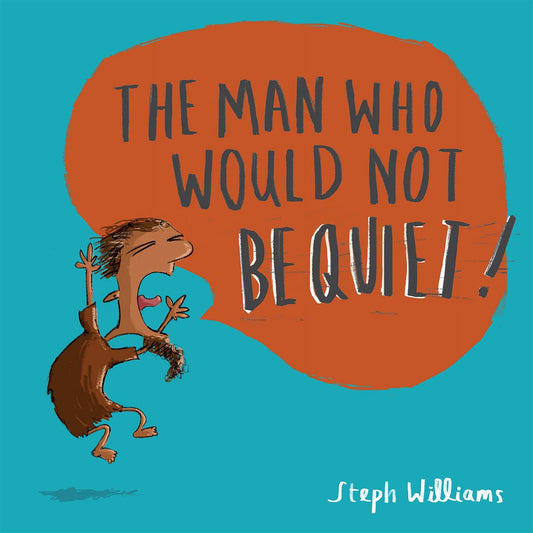 The Man Who Would Not Be Quiet!