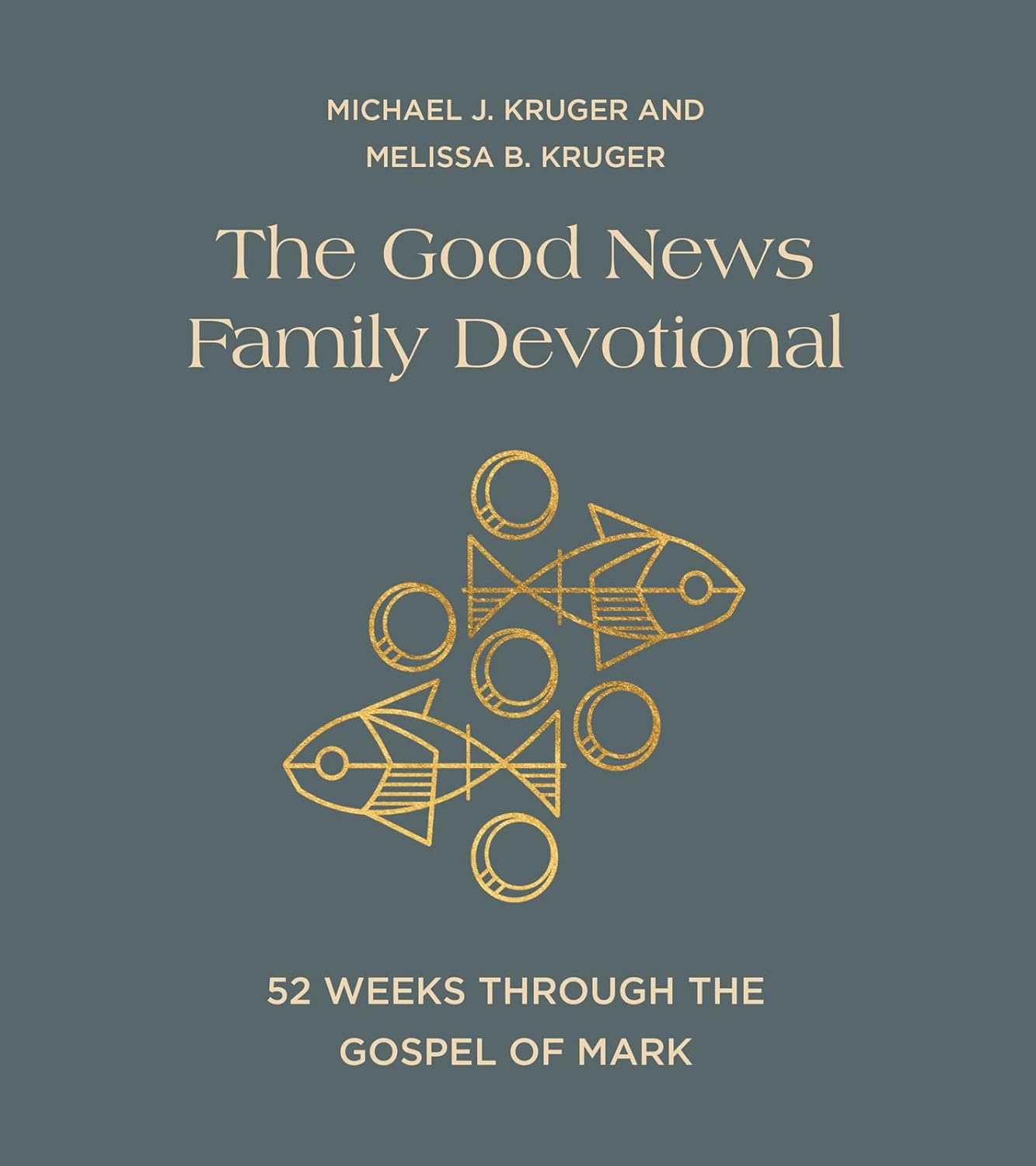 The Good News Family Devotional: 52 Weeks Through the Gospel of Mark