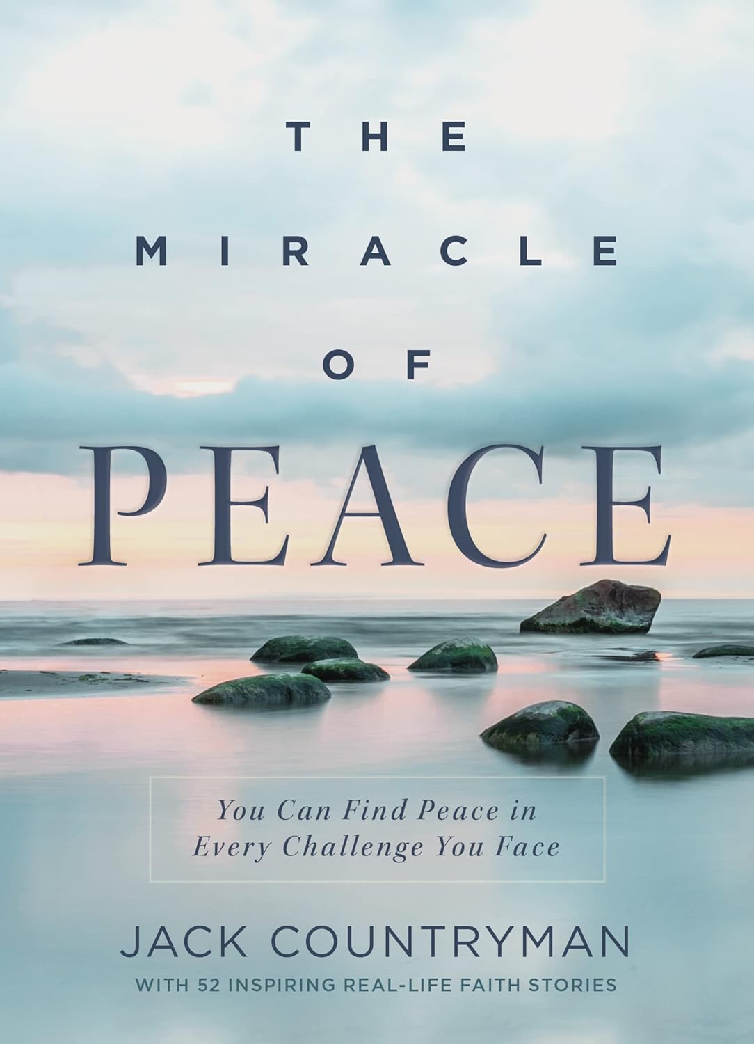 The Miracle of Peace by Jack Countryman