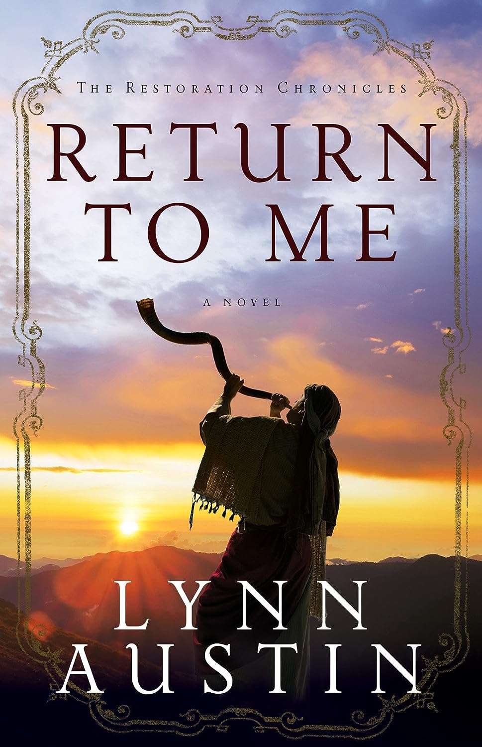 Return to Me (#01 in The Restoration Chronicles Series) by Lynn Austin