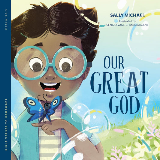 Our Great God: Bible Verses to Remember by Sally Michael