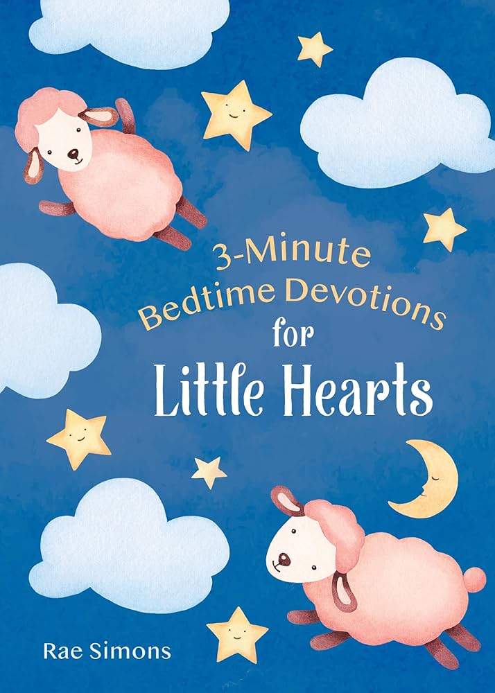 3-Minute Bedtime Devotions for Little Hearts by Rae Simons