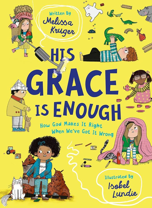 His Grace is Enough by Melissa B. Kruger