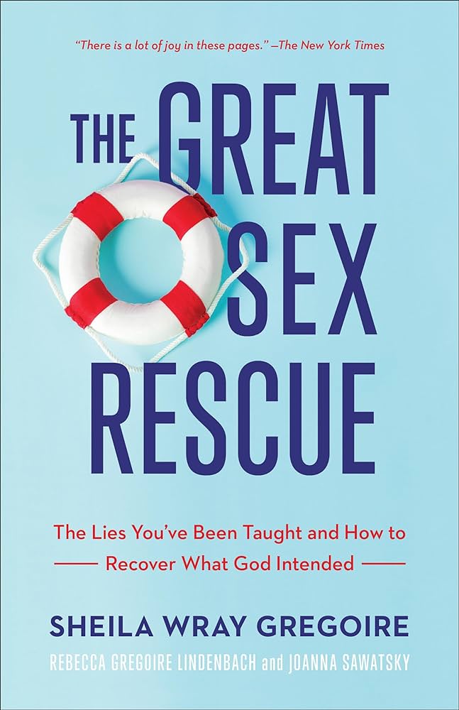 The Great Sex Rescue by Sheila Wray Gregoire