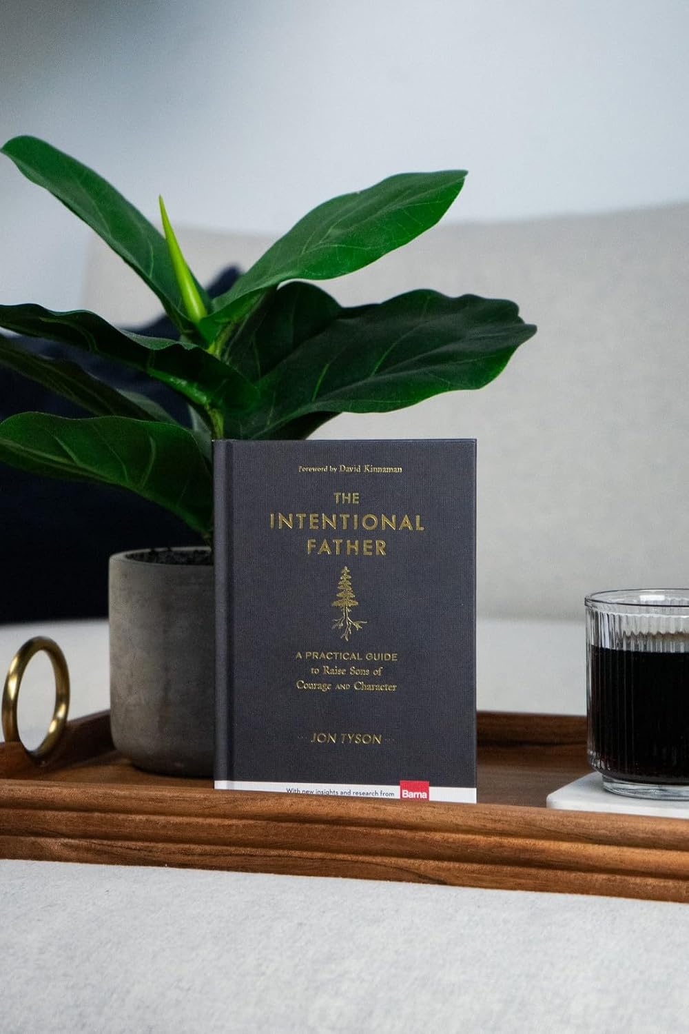 The Intentional Father: A Practical Guide to Raise Sons of Courage and Character