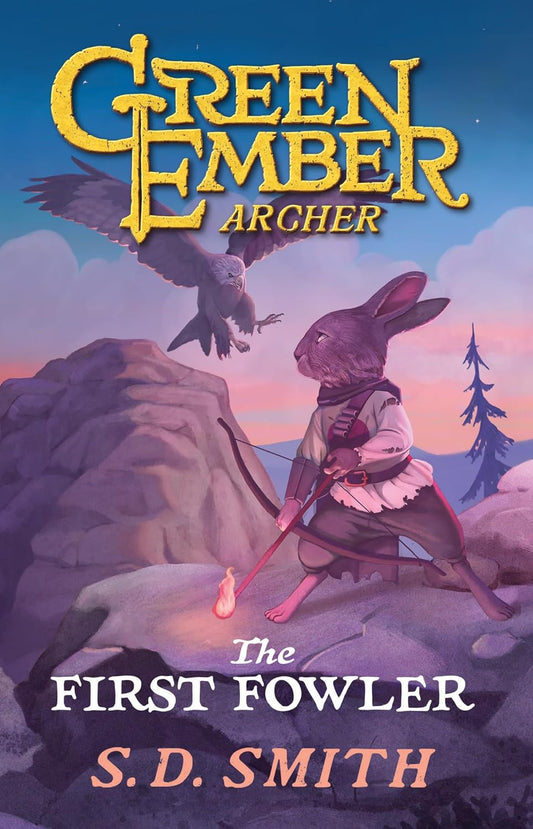 The First Fowler (Green Ember Archer Book 2)