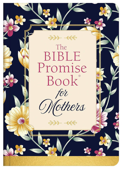 The Bible Promise Book for Mothers by Barbour Staff