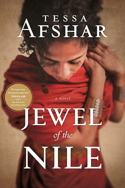 Jewel of the Nile by Tessa Afshar - Hardback