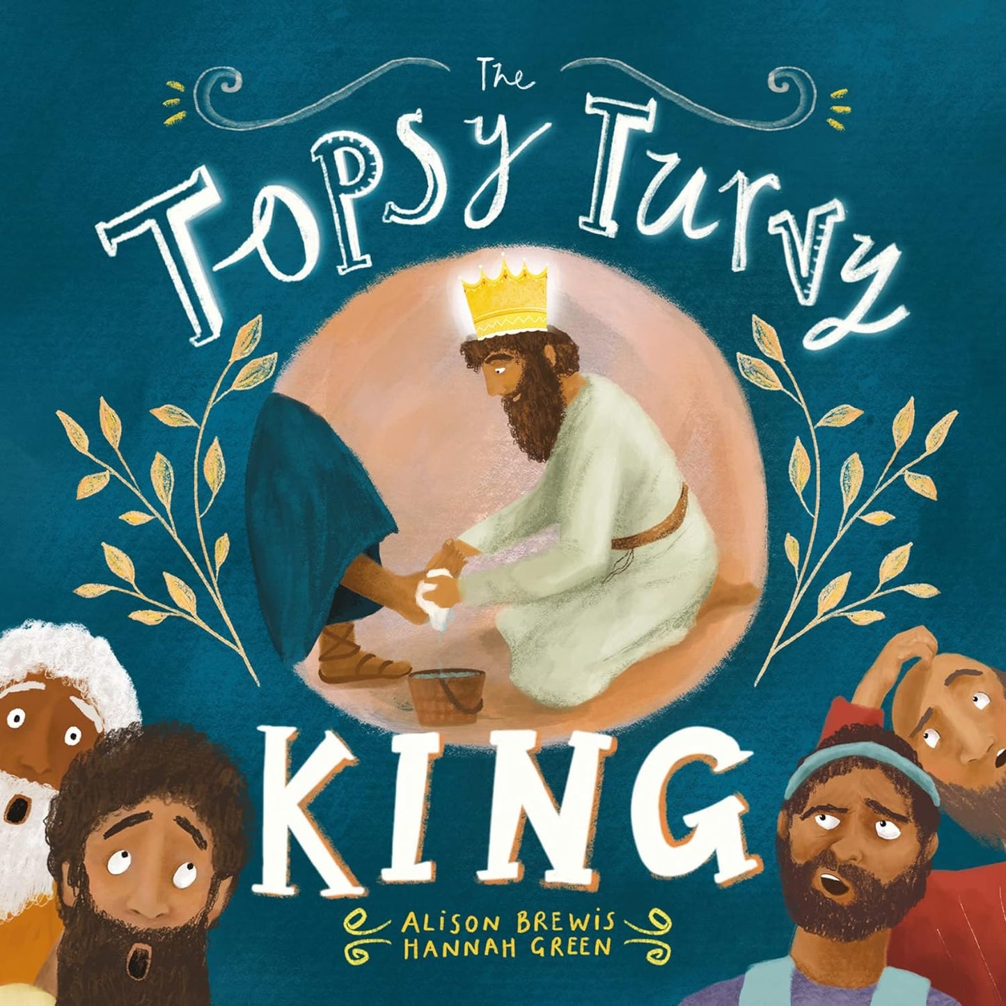 The Topsy Turvy King by Hannah Green and Alison Brewis