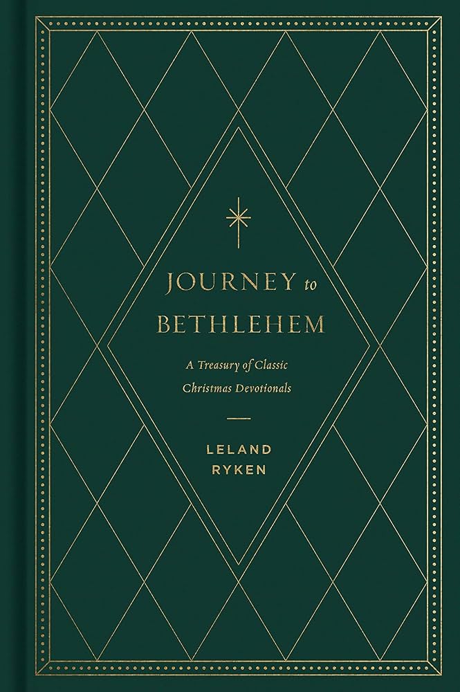 Journey to Bethlehem:  A Treasury of Classic Christmas Devotionals