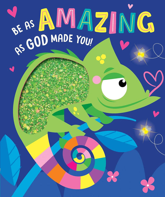 Be as Amazing as God Made You by James Dillon