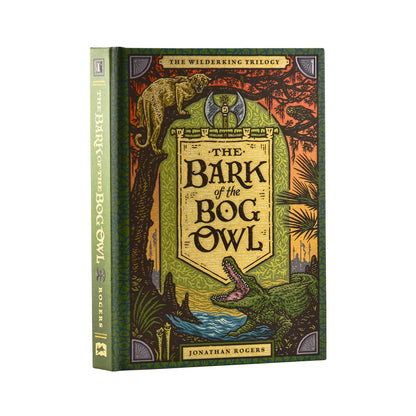 The Bark of the Bog Owl, The Wilderking Trilogy Book 1