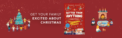 A Better Than Anything Christmas - Advent Devotional