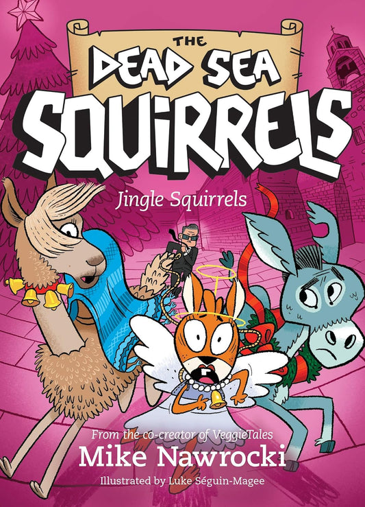 The Dead Sea Squirrels: Book 9, Jingle Squirrels