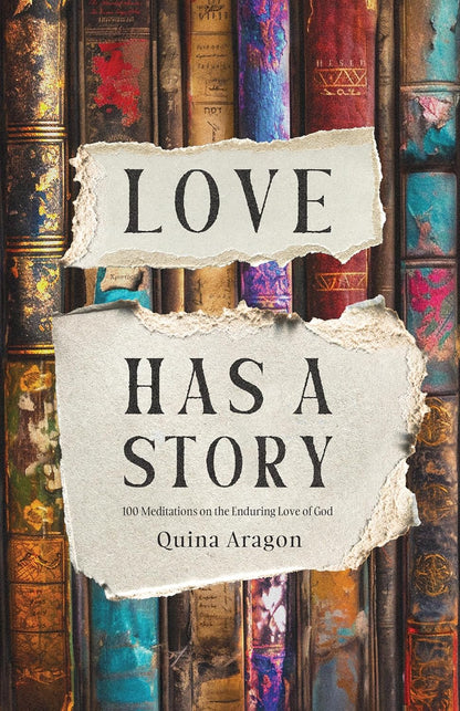 Love Has a Story by Quina Aragon