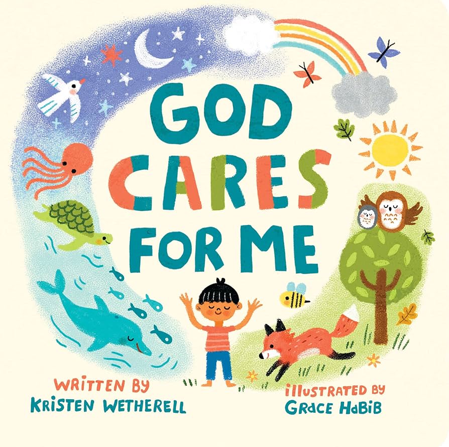 God Cares for Me by Kristen Wetherell