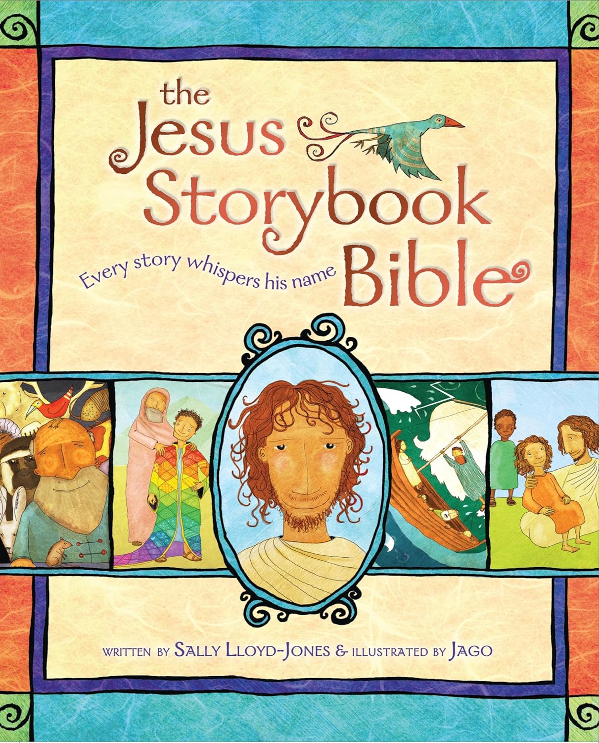 The Jesus Storybook Bible: Every Story Whispers His Name by Sally Lloyd-Jones