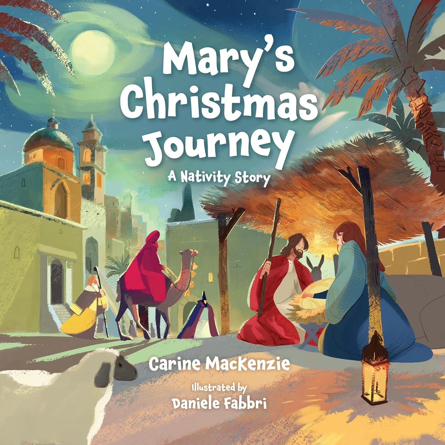 Mary's Christmas Journey: A Nativity  Story