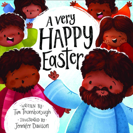 A Very Happy Easter: Very Best Bible Stories by Tim Thornborough