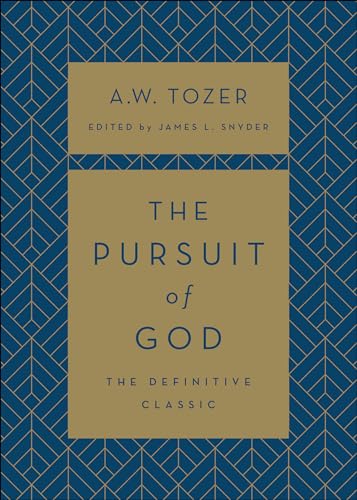 The Pursuit of God by A.W. Tozer