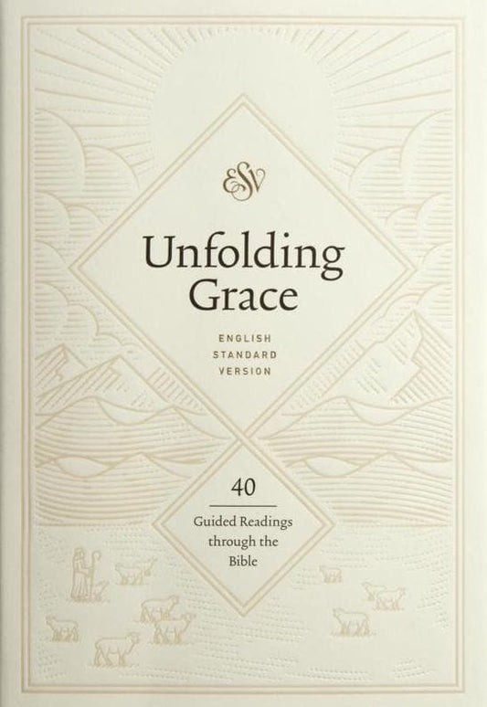 Unfolding Grace: 40 Guided Readings through the Bible
