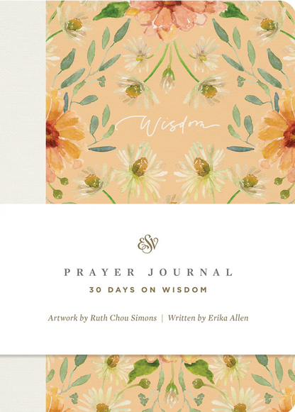 ESV Prayer Journal: 30 Days on Wisdom