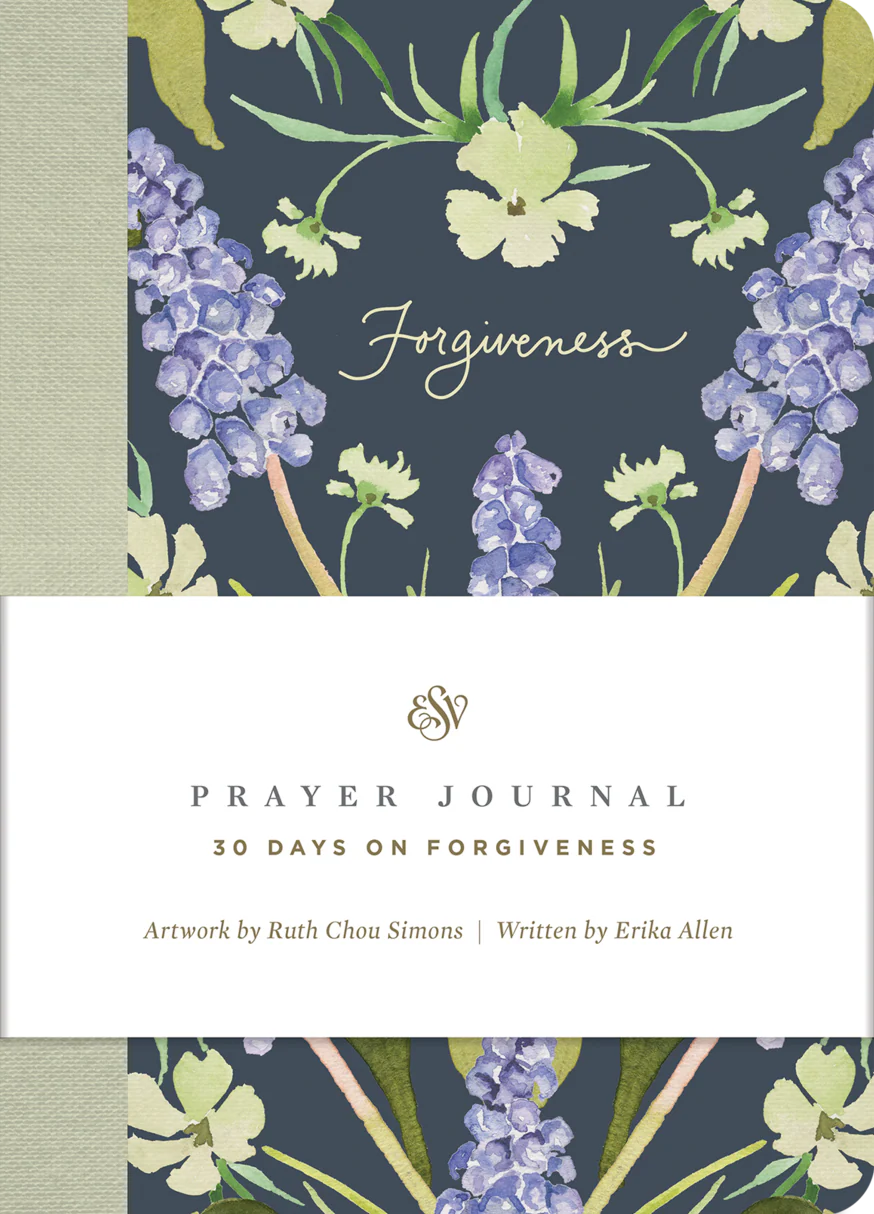 ESV Prayer Journal: 30 Days on  Forgiveness