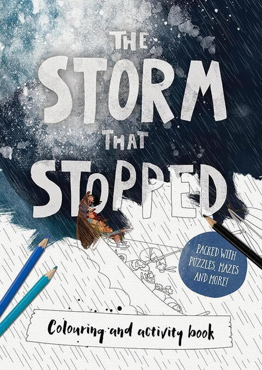 Storm that Stopped, The: Colouring and Activity Book
