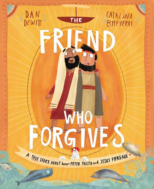 The Friend Who Forgives Board Book