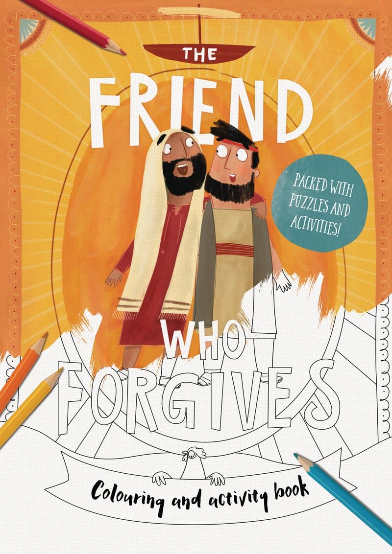 The Friend Who Forgives, Colouring and Activity Book by Dan DeWitt