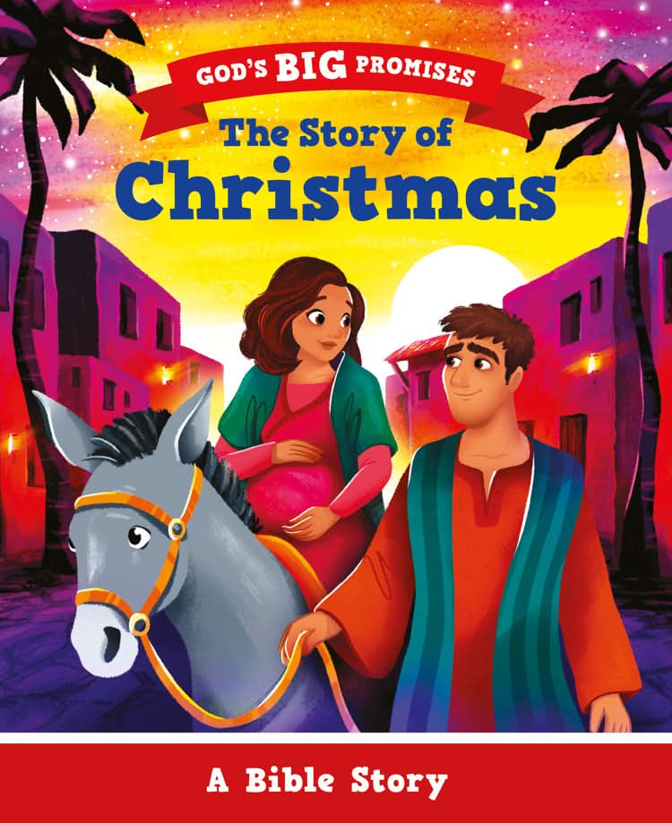 God's Big Promises The Story of Christmas: A Bible Story