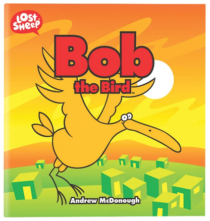 Bob, the Bird (Lost Sheep Series)